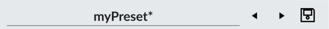 Preset bar showing “myPreset*” with the save button
