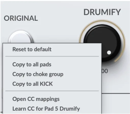 Right-click menu on the Drumify knob: Copy to all pads, Copy to choke group, Copy to all KICK