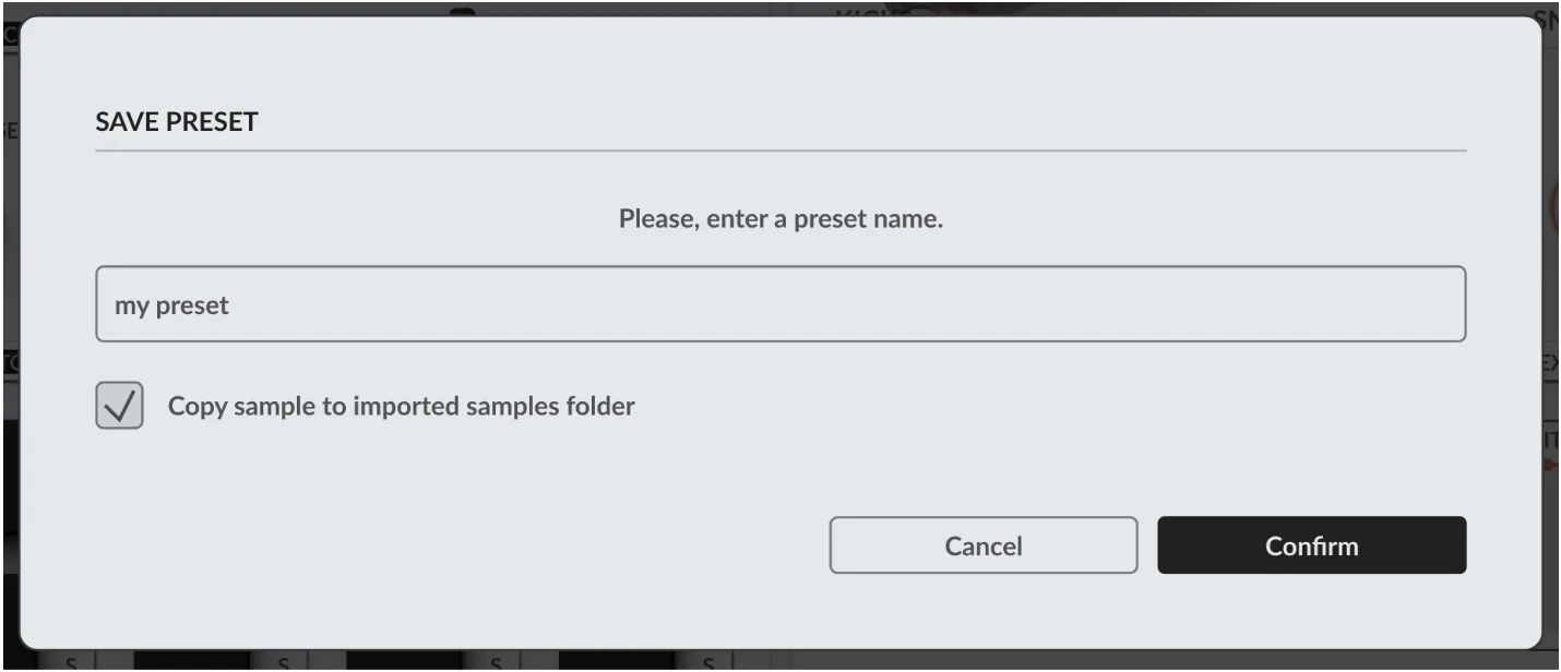 Save Preset dialog with name field and the Copy sample to imported samples folder option